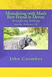 Meandering with Man's Best Friend in Devon. (Meandering Walking Series)