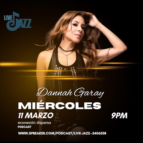 live jazz dannah Garay podcast