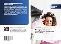 Managing Stress and Metacognition for Relapse Prevention 3639764188 Book Cover