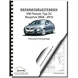  VW Passat 6 Typ 3C 2004-2010 Heizung Belüftung Klimaanlage Reparaturanleitung