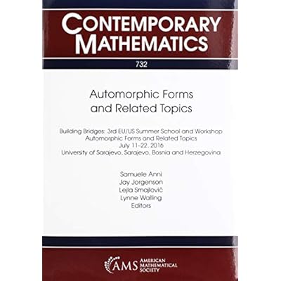 Automorphic Forms and Related Topics: Building Bridges: 3rd Eu/Us Summer School and Workshop Automorphic Forms and Related Topics July 11-22, 2016 ... and Herzegovina