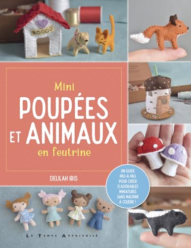 Mini poupées et animaux en feutrine