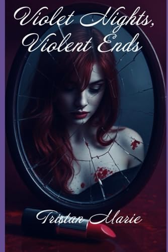 Violet Nights, Violent Ends