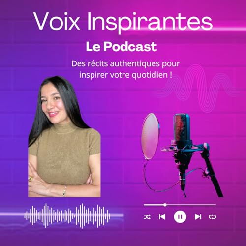 Pr&eacute;sentation de Voix inspirantes
