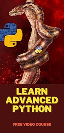Learn Advanced PYTHON: Short Introduction and Access to Full Video ...