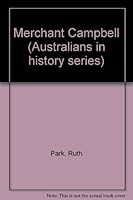 Merchant Campbell (Australians In History Series) 0001950290 Book Cover