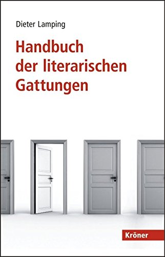 Handbuch der literarischen Gattungen: in Zusammenarbeit mit Sandra Poppe, Sascha Seiler und Frank Zi Handbuch der literarischen Gattungen: in Zusammenarbeit mit Sandra Poppe, Sascha Seiler und Frank Zi