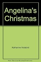 Angelina's Christmas (Angelina Ballerina)