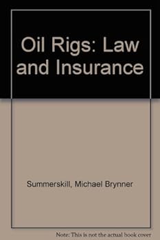 Paperback Oil rigs: Law and insurance : (some aspects of the law and insurance relating to offshore mobile drilling units) Book