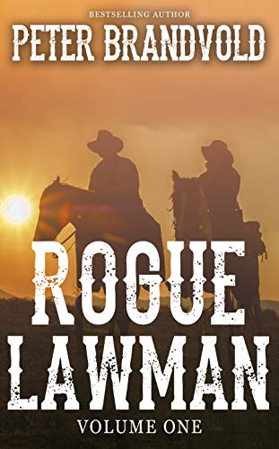 Rogue Lawman: Volume One