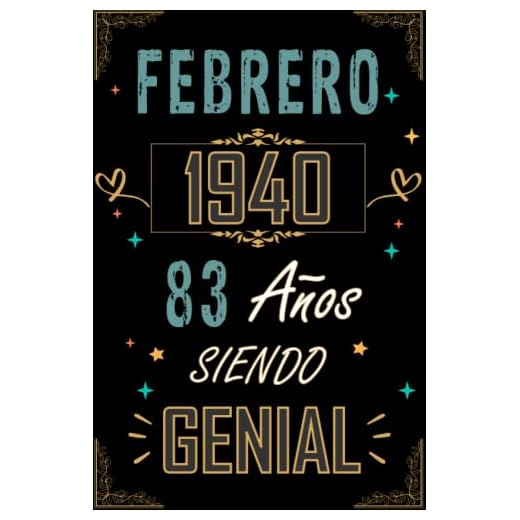 CUADERNO, FEBRERO 1940 83 AÑOS SIENDO GENIAL: Regalo de 83 cumpleaños para mujeres y hombres, ideas de 83 cumpleaños... un cumpleaños... divertido, ... regalo de 83 cumpleaños para él/ella.