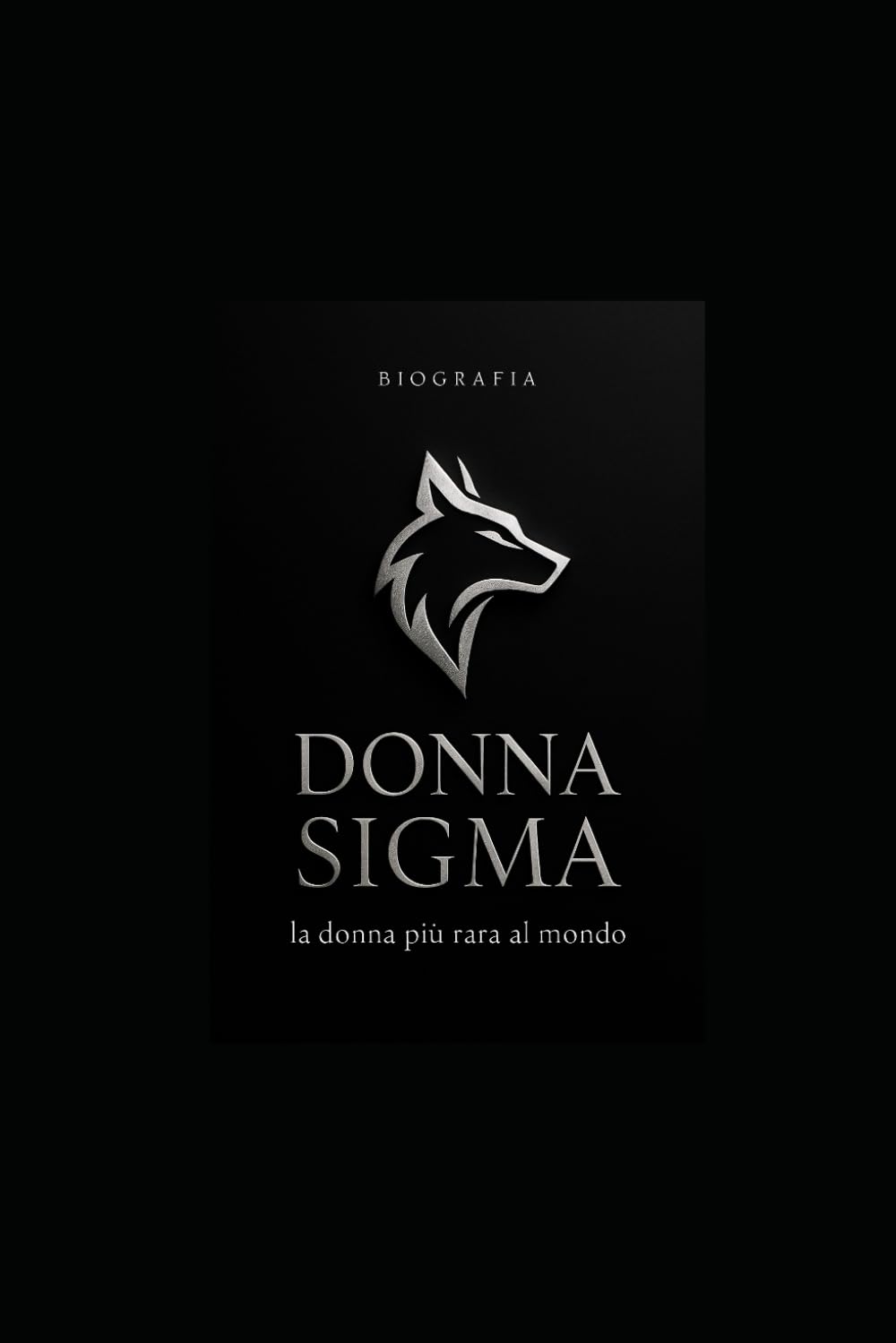 Donna Sigma, la donna più rara al mondo: Biografia, Psicologia e Strategie di Autonomia
