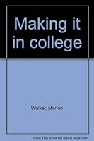 Making it in college 0884051196 Book Cover