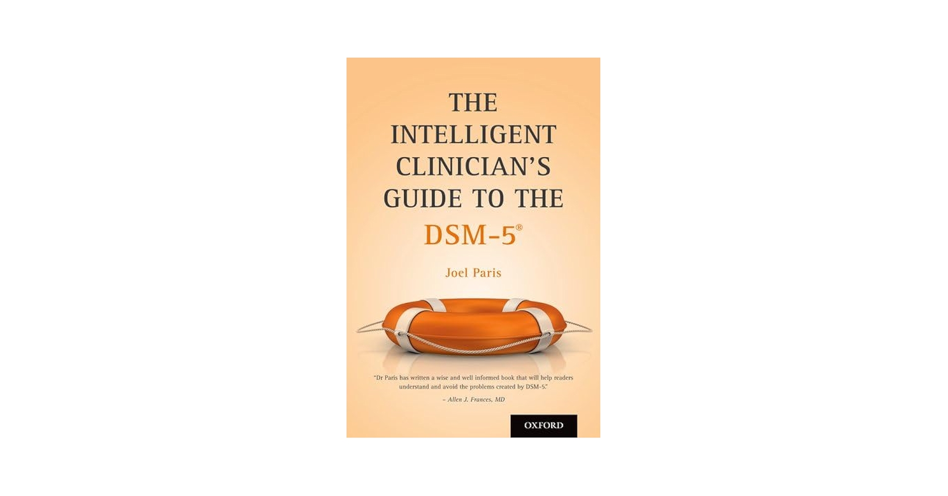 The Intelligent Clinician's Guide to the DSM-5