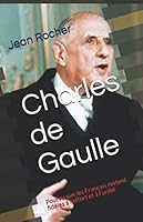 Charles de Gaulle : Pourvu Que les Fran?ais Restent Fid?les ? l'effort et ? L'unit? 1657485196 Book Cover