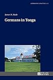 Germans in Tonga (Germanica Pacifica, Band 13)
