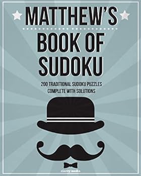 Paperback Matthew's Book Of Sudoku: 200 traditional sudoku puzzles in easy, medium & hard Book