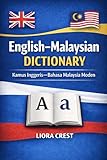 English–Malaysian Dictionary: Kamus Inggeris–Bahasa Malaysia Moden