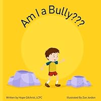 Am I a Bully? 1718839944 Book Cover