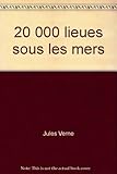  20 000 lieues sous les mers