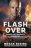 Flashover (Chasing Fire: Montana Book 2)