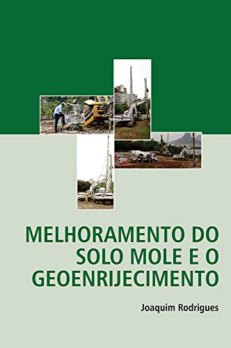 Melhoramento do solo mole e o geoenrijecimento