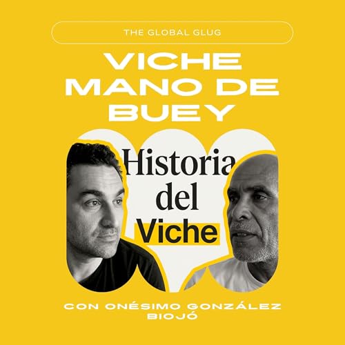 El Viche Legal: Historia, Proceso y Futuro con On&eacute;simo Gonz&aacute;lez Bioj&ograve; ( Viche Mano de Buey)