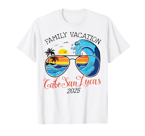 Vacaciones Familiares Viaje Escuadrón Vacaciones Familiares Cabo San Lucas 2025 Camiseta