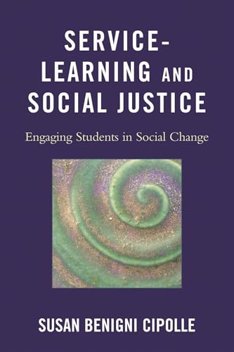 Service-Learning and Social Justice: Engaging Students in Social Change