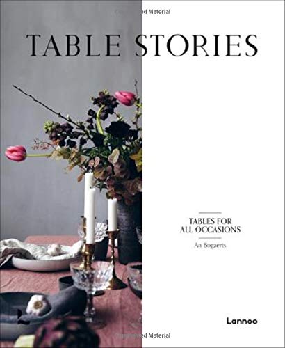 Table Stories: Tables for All Occasions