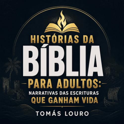 『Hist&oacute;rias da B&iacute;blia para adultos: Narrativas das Escrituras que ganham vida』のカバーアート