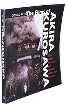 Paperback The Films of Akira Kurosawa, Third Edition, Expanded and Updated Book