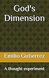 God's Dimension: A thought experiment