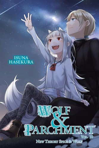 Wolf & Parchment: New Theory Spice & Wolf, Vol. 10 (light novel): Volume 10 (Wolf & Parchment, Light Novel, 10)