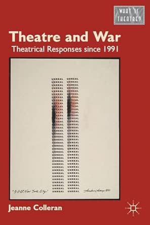 Theatre and War: Theatrical Responses since 1991 2012th Edition book cover