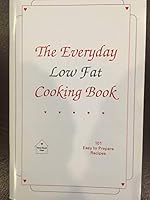 Everyday Low Fat Cooking Book 096428670X Book Cover