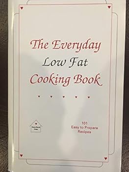 Pamphlet The Everyday Low Fat Cooking Book - 101 Easy to Prepare Recipes Book