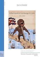 Réformisme et esclavage à Cuba (French Edition) 2748350537 Book Cover
