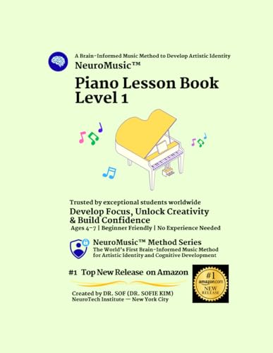 NeuroMusic™ Piano Lesson Book Level 1: Beginner Piano Lessons for Kids and Adults | Step-by-Step Piano Learning Method: A Brain-Informed Beginner Piano Method for Kids & Adults