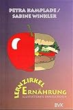 Lernzirkel. Ernährung - Petra Kamplade, Sabine Winkler 