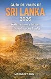 GUÍA DE VIAJES DE SRI LANKA 2026: Rutas, ritmos y formas de explorar Sri Lanka