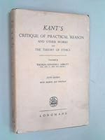 Kant's Critique of practical reason and other works on the theory of ethics B0007IWVMU Book Cover