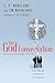 The God Conversation: Using Stories and Illustrations to Explain Your Faith