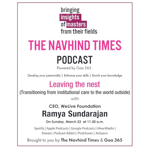 Insights of Masters -Leaving the nest with CEO, WeLive Foundation, Ramya Sundarajan