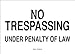 Brady 95457 Premium Fiberglass Security Property Sign, 14" X 20", Legend "No Trespassing Under Penalty Of Law"