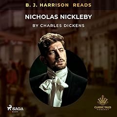 B. J. Harrison Reads Nicholas Nickleby Audiobook By Charles Dickens cover art