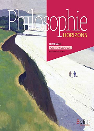 BELIN EDUCATION - Philosophie Terminale Voie Technologique: Manuel élève 2020