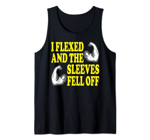 I flexed and the sleeves fell off, Bodybuilding and Workout Camiseta sin Mangas