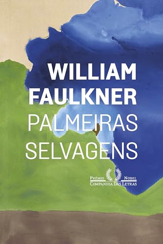 Palmeiras selvagens - Faulkner, William