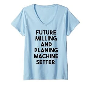 Womens Future Milling And Planing Machine Setter V-Neck T-Shirt